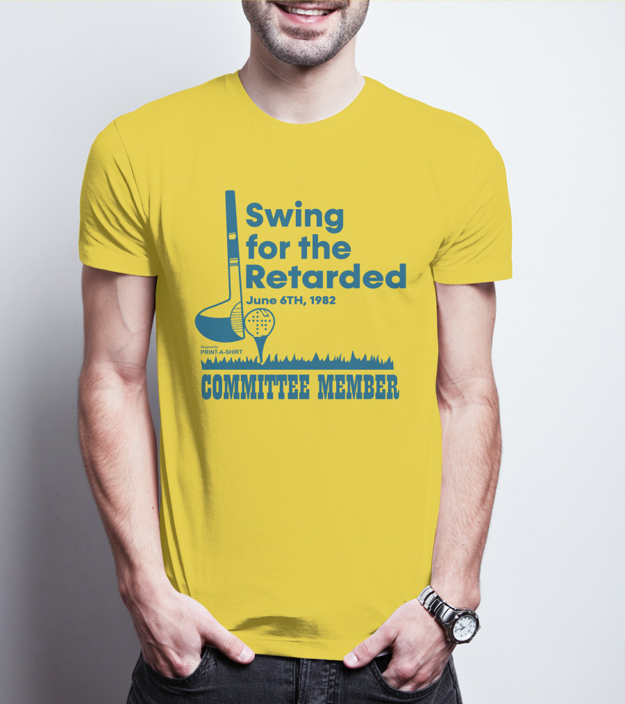 Swing For The Retarded June 6TH, 1982 Committee Member Golf Event T-Shirt