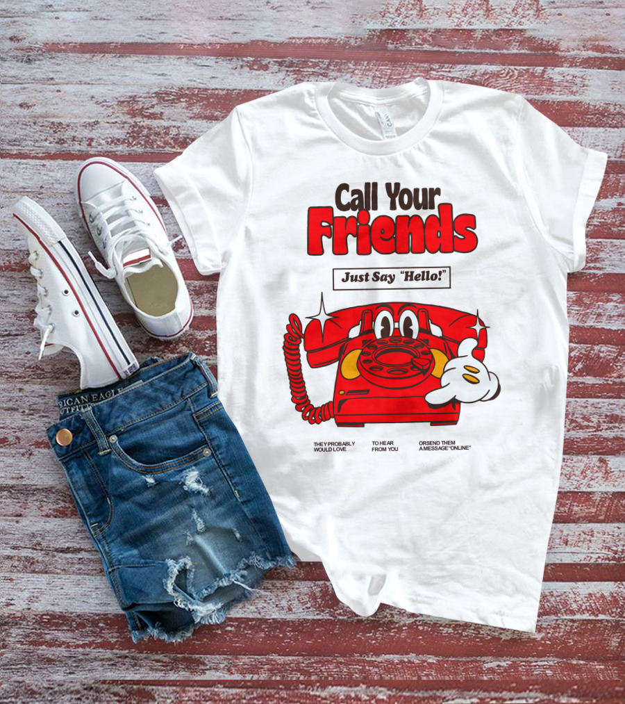 Call Your Friends Just Say Hello Retro Cartoon Telephone Message T-Shirt