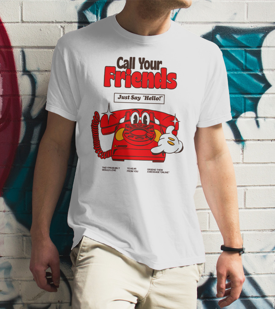 Call Your Friends Just Say Hello Retro Cartoon Telephone Message T-Shirt