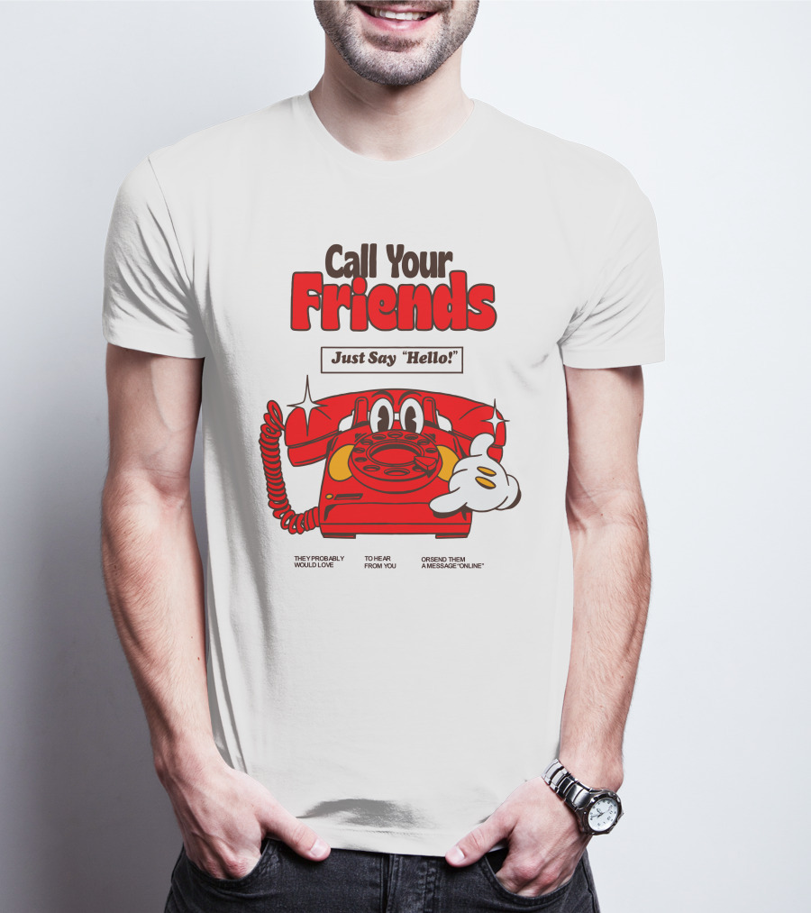 Call Your Friends Just Say Hello Retro Cartoon Telephone Message T-Shirt
