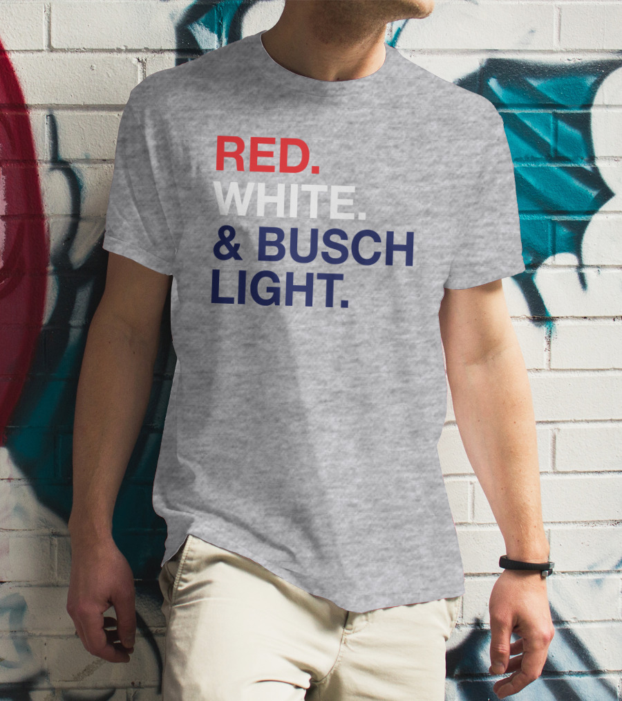 Red White And Busch Light Bold Patriotic T-Shirt