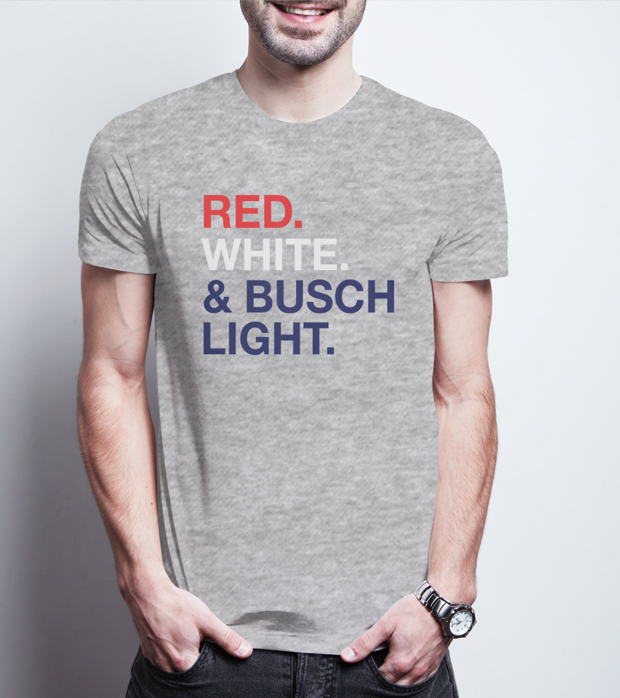 Red White And Busch Light Bold Patriotic T-Shirt