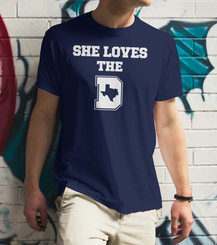She Loves The Dallas Cowboys Texas Map And D T-Shirt