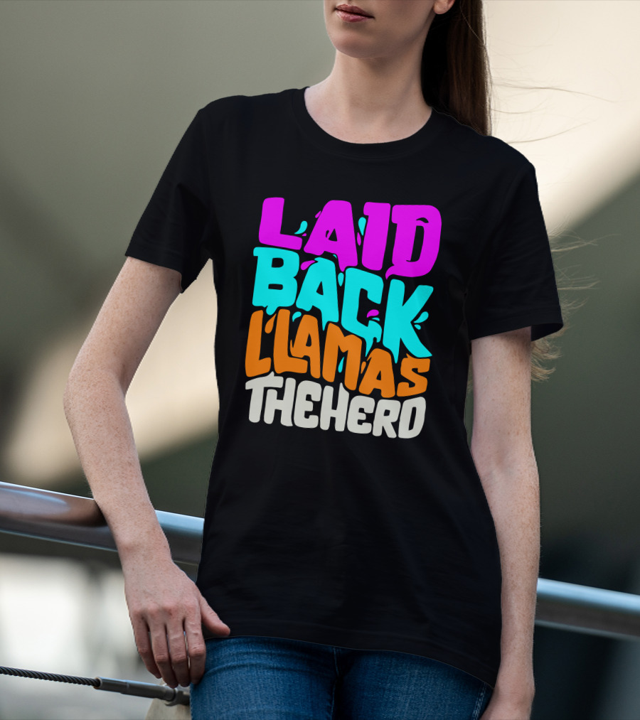Laid Back Llamas The Herd Vibrant Typography T-Shirt