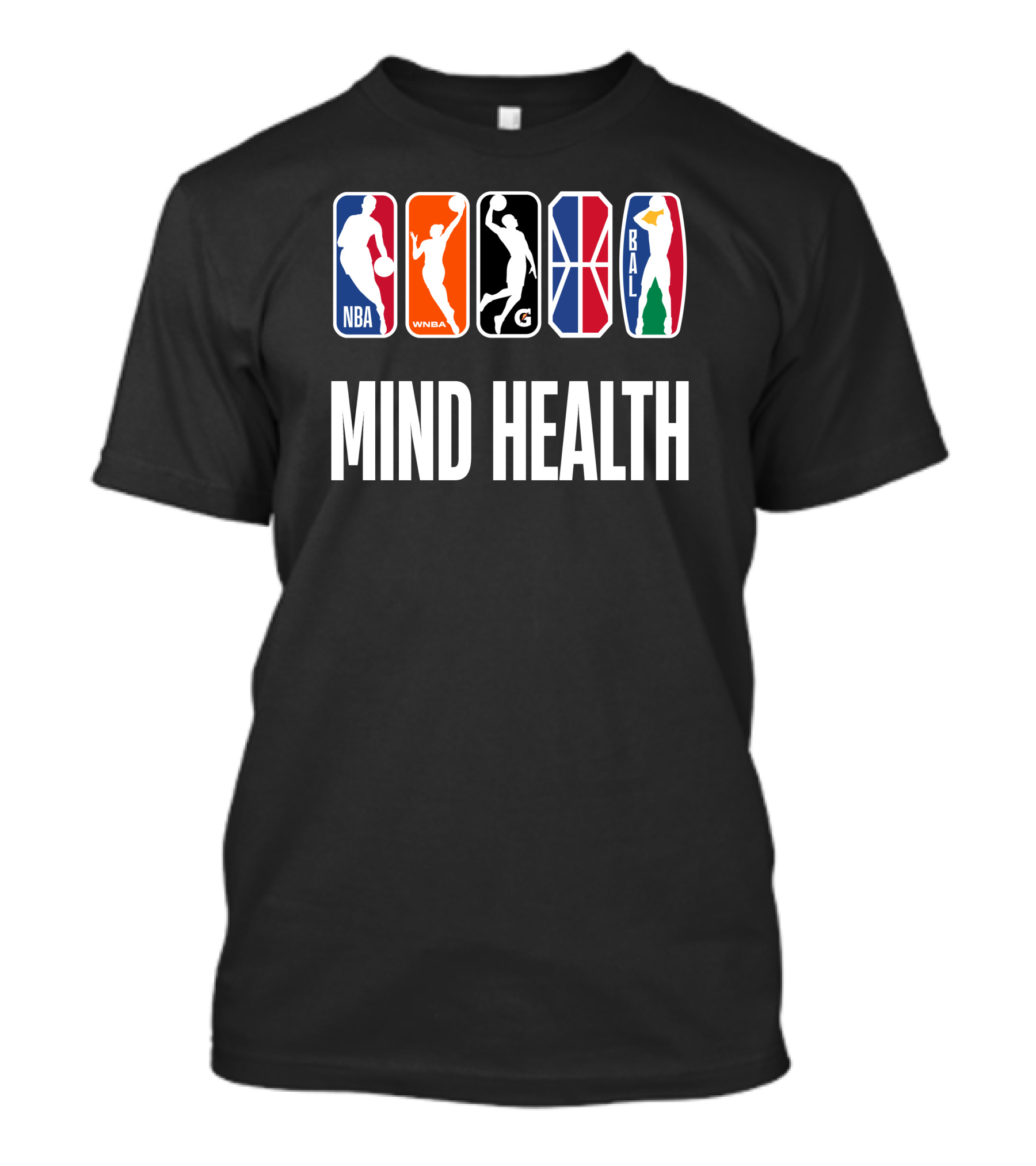 Mind Health NBA WNBA G League BAL T-Shirt