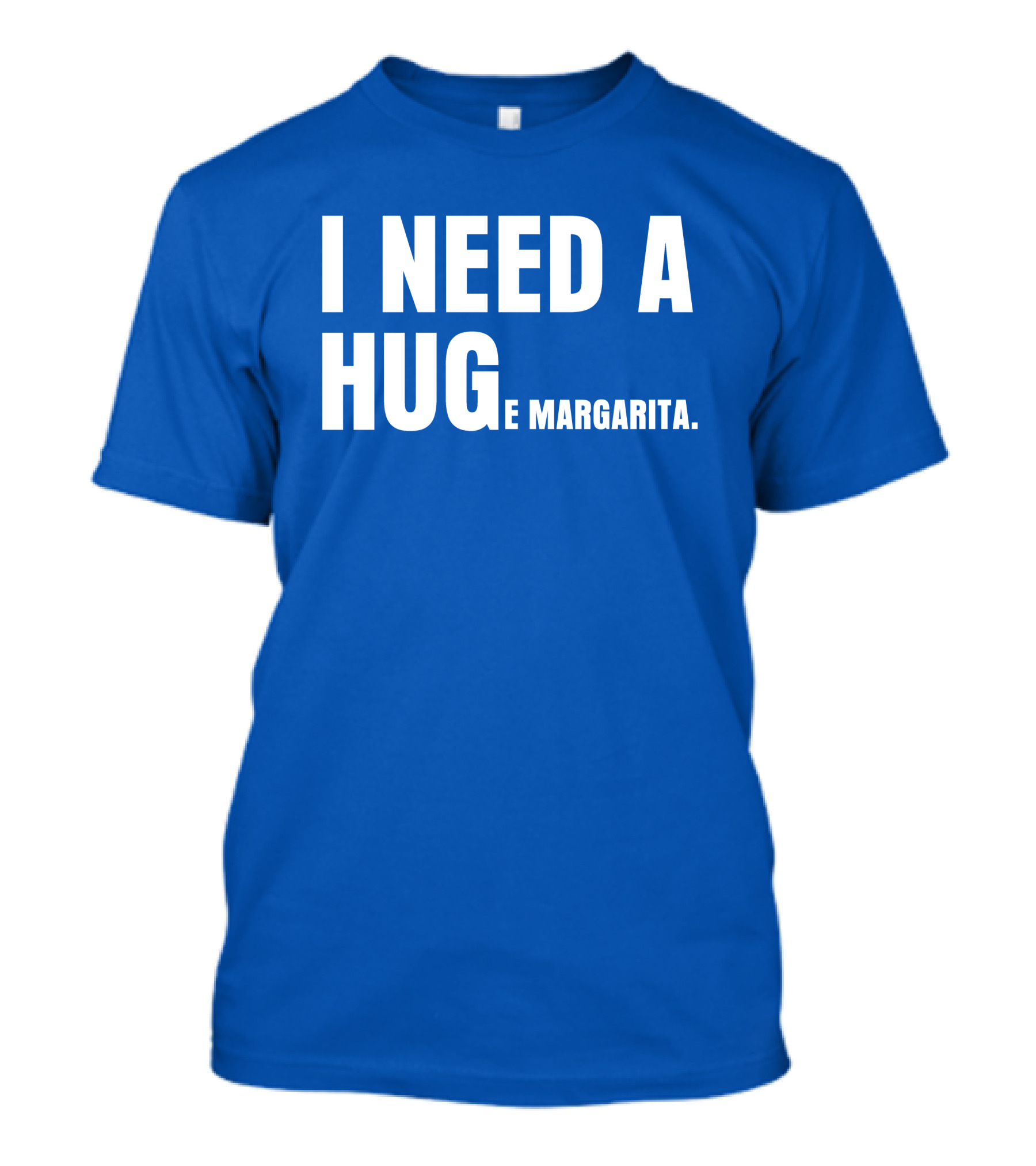 I Need A Hug E Margarita Biltmore Heiress T-Shirt