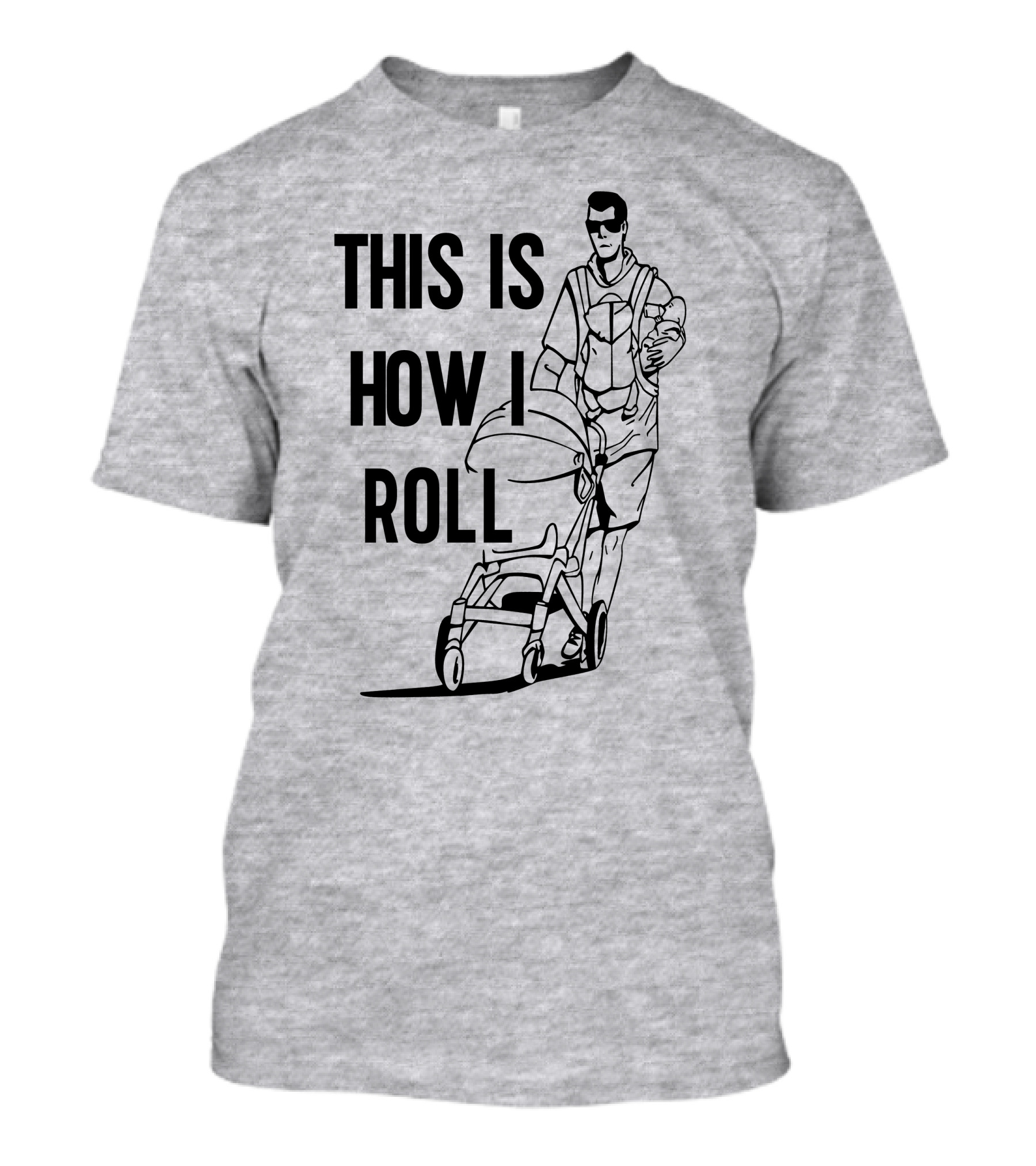 Aaron Hoyland This Is How I Roll Dad Pushing Stroller With Baby T-Shirt