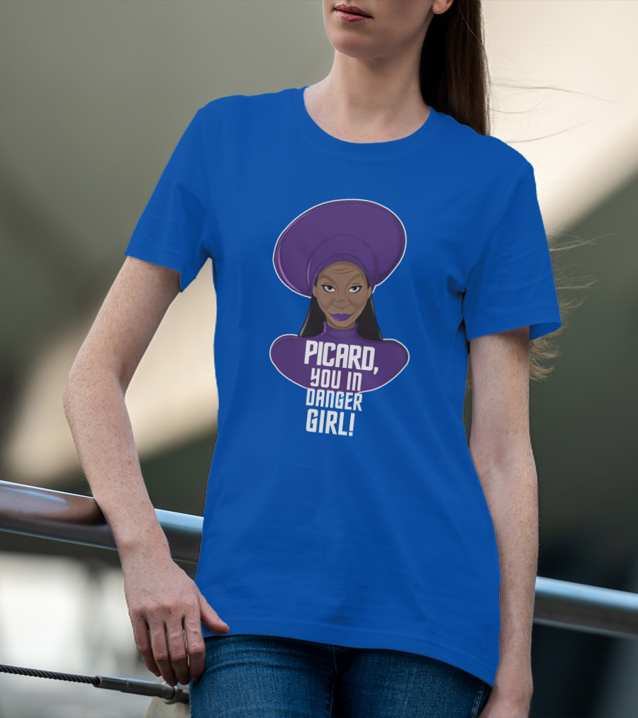 Picard You In Danger Girl T-Shirt
