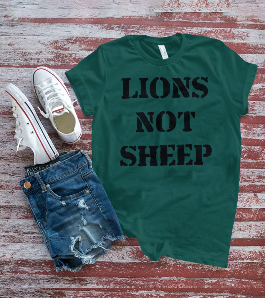 Lions Not Sheep Motivational Mindset T-Shirt