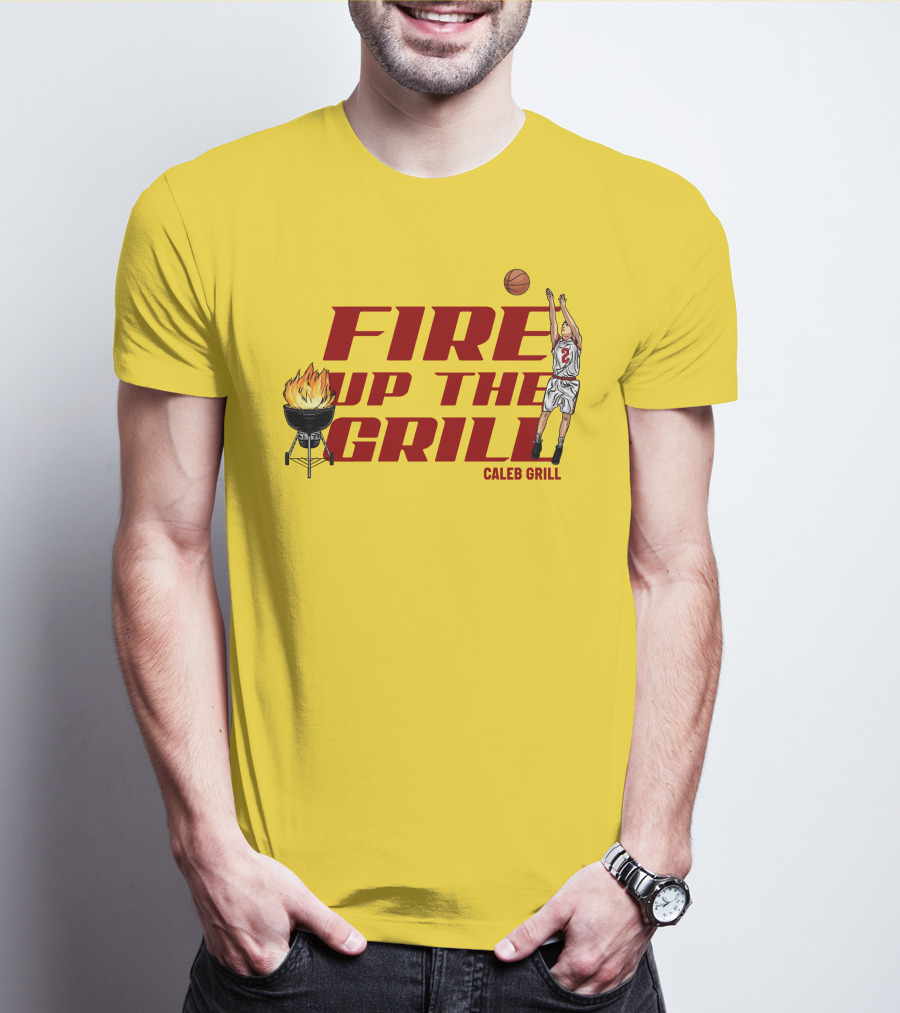 Fire Up The Grill Basketball Caleb Grill Cyclone Fanatic Store T-Shirt