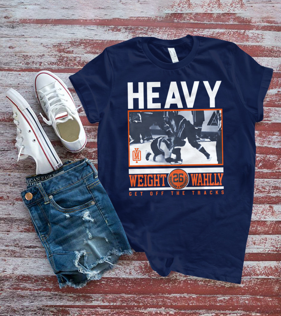HEAVY WEIGHT WAHLLEY 26 GET OFF THE TRACKS T-Shirt