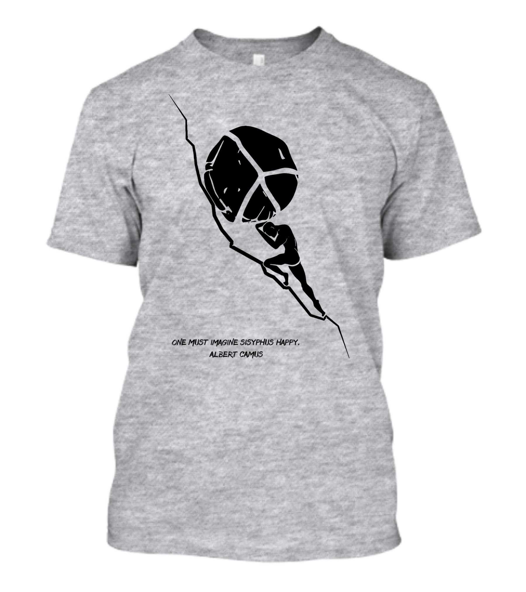 One Must Imagine Sisyphus Happy Albert Camus Illustration With Figure Pushing Boulder T-Shirt