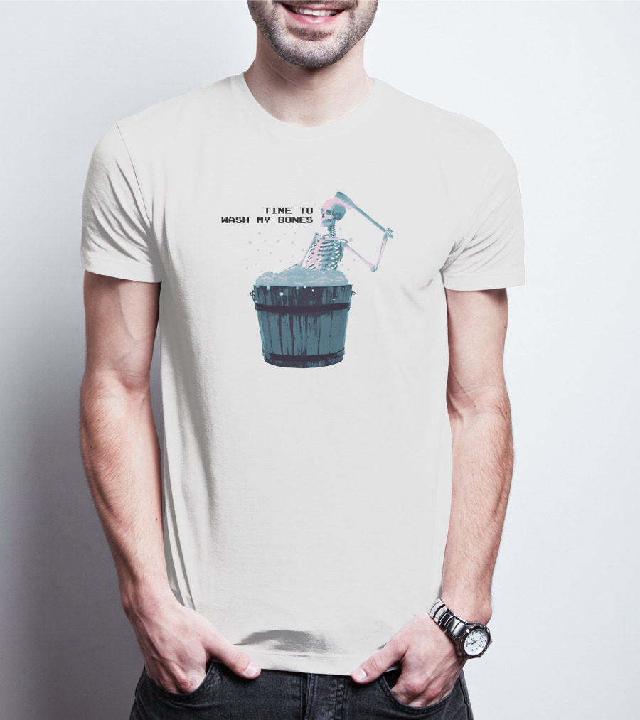 Gotfunny Skeleton Bath Time Scrubbing Wash My Bones T-Shirt