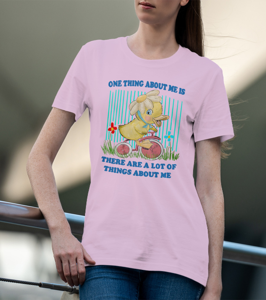 One Thing About Me Is There Are A Lot Of Things About Me Duck Riding Tricycle T-Shirt