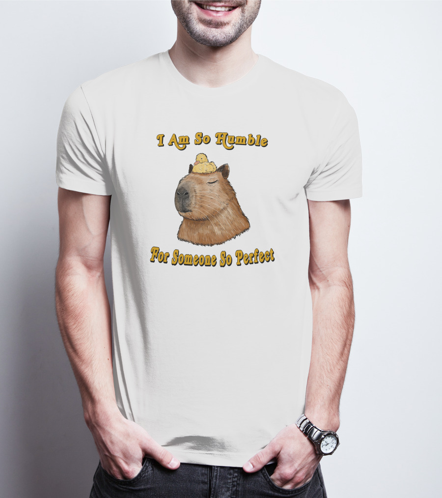 I Am So Humble For Someone So Perfect Capybara With Duckling T-Shirt