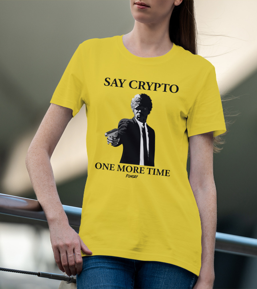 Pulp Fiction Style Say Crypto One More Time FOMO21 T-Shirt