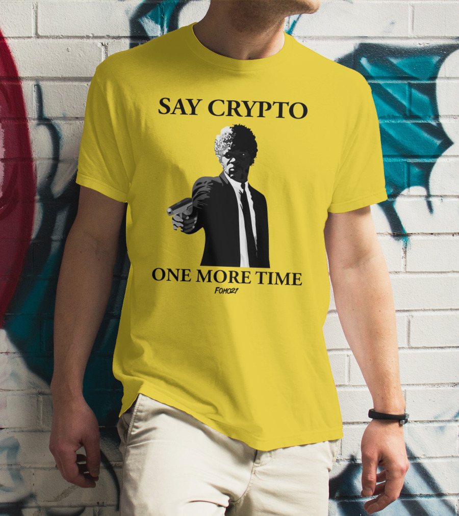 Pulp Fiction Style Say Crypto One More Time FOMO21 T-Shirt