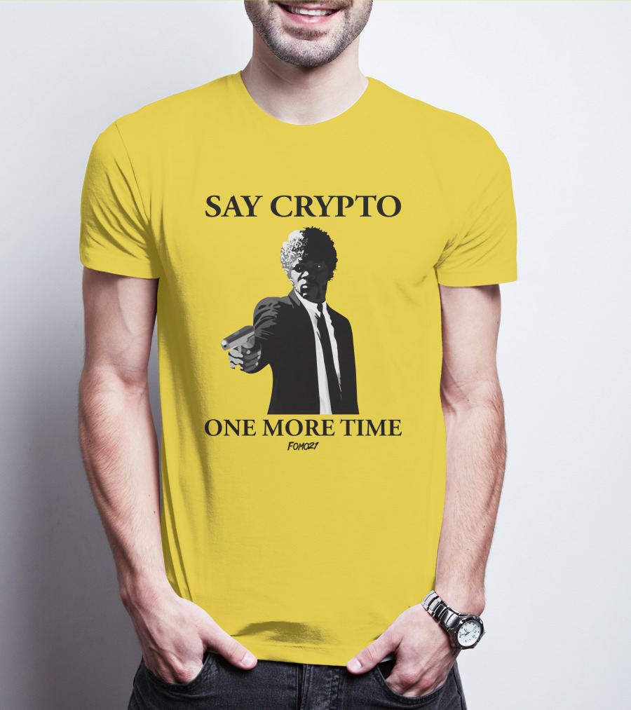 Pulp Fiction Style Say Crypto One More Time FOMO21 T-Shirt