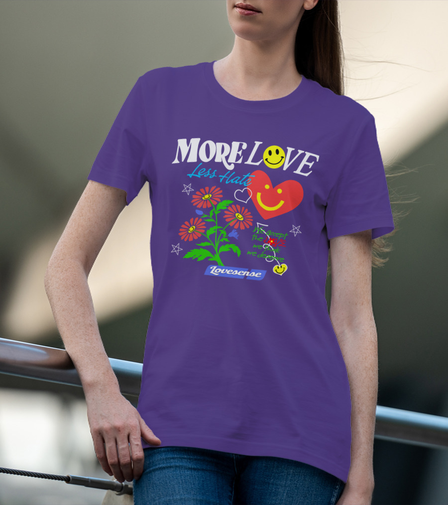 MORE LOVE Less Hate Smile Heart Flowers Stars Lovsense T-Shirt