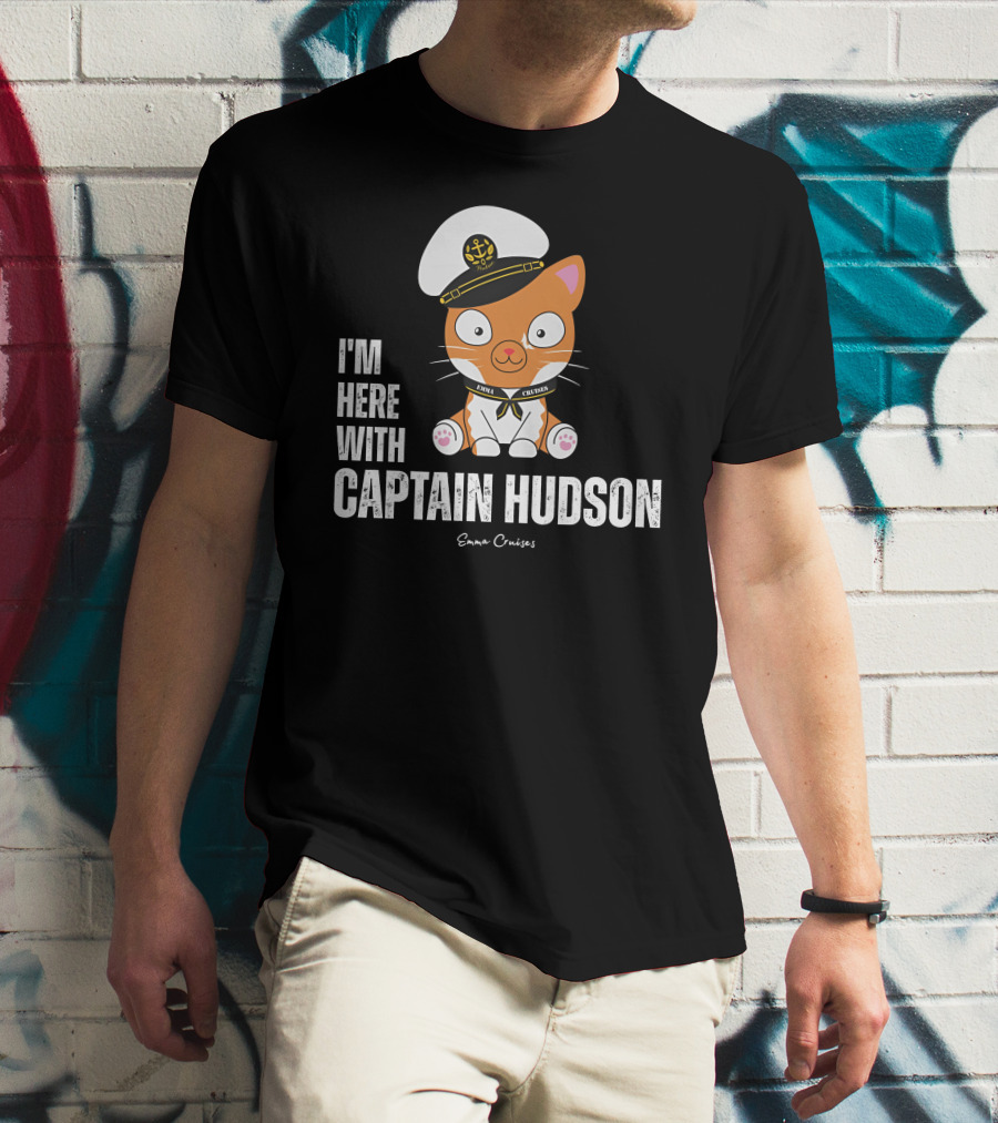 Emma Cruises I'm Here With Captain Hudson Cute Cat T-Shirt