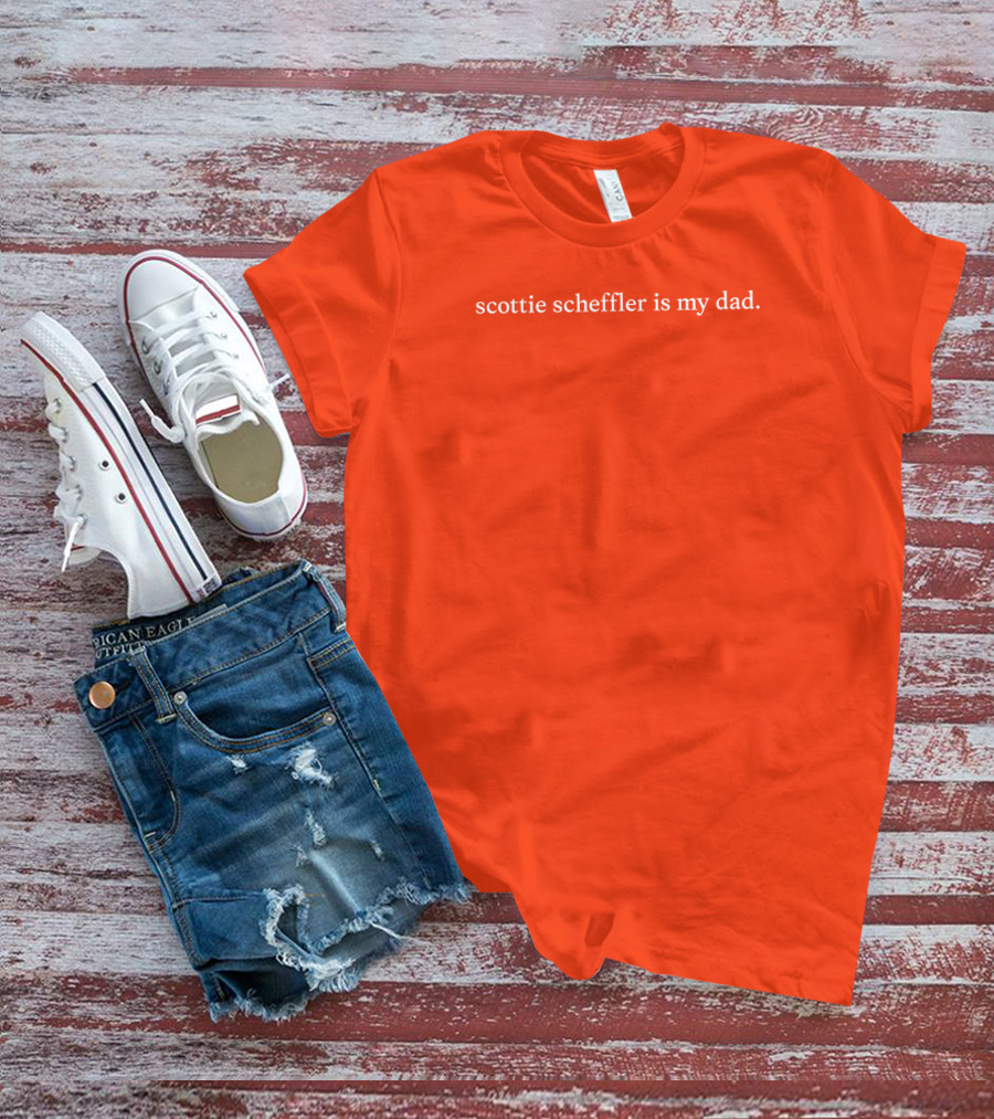 Scottie Scheffler Is My Dad Fun T-Shirt