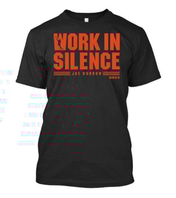 Joe Burrow Work In Silence NFLPA T-Shirt
