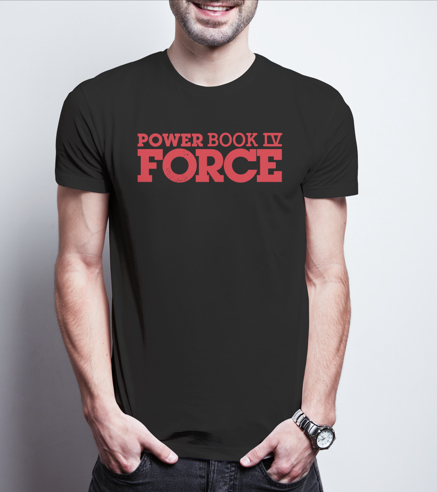Power Book IV Force Official Merchandise T-Shirt