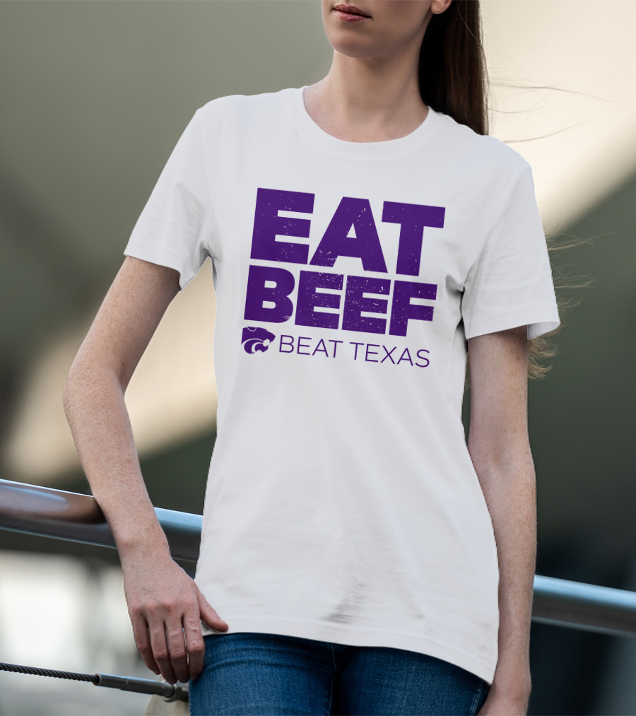 K-State Wildcats Eat Beef Beat Texas Basketball Rivalry T-Shirt