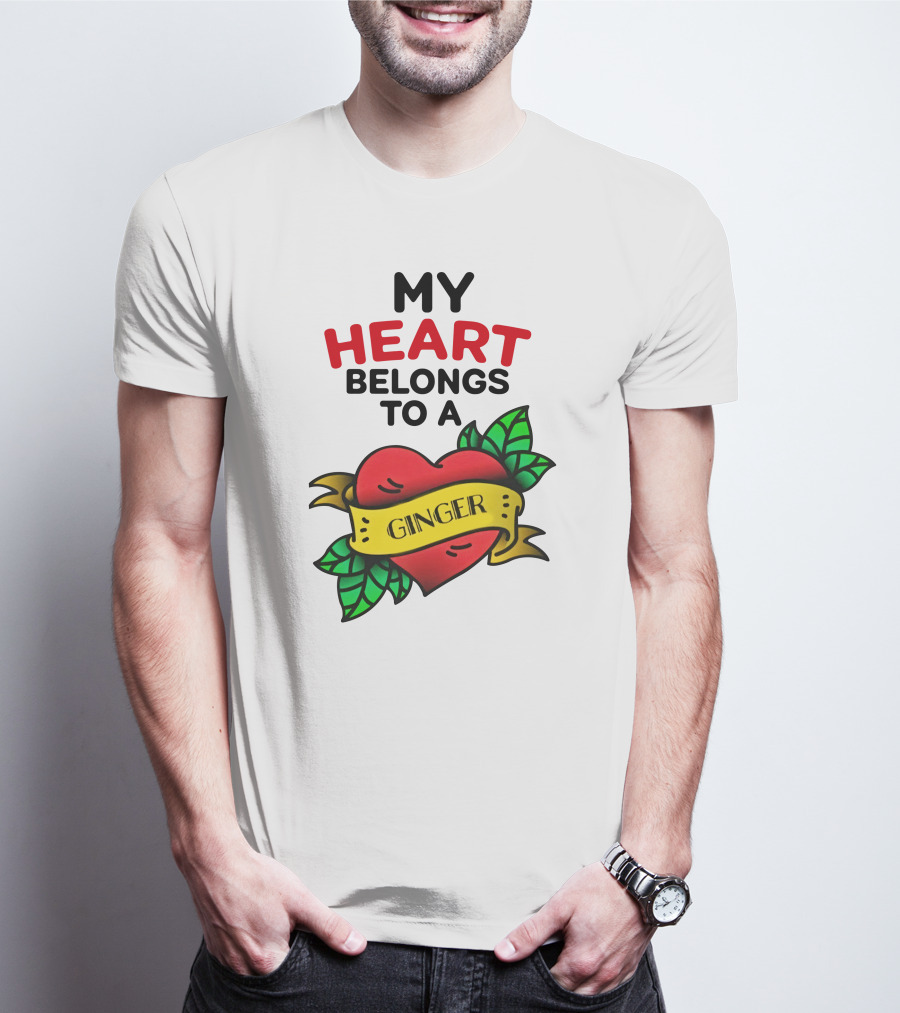My Heart Belongs To A Ginger Heart Tattoo T-Shirt