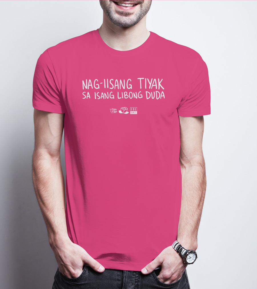 Linya Linya Merch Nag-Iisang Tiyak Sa Isang Libong Duda Ebe Dancel T-Shirt