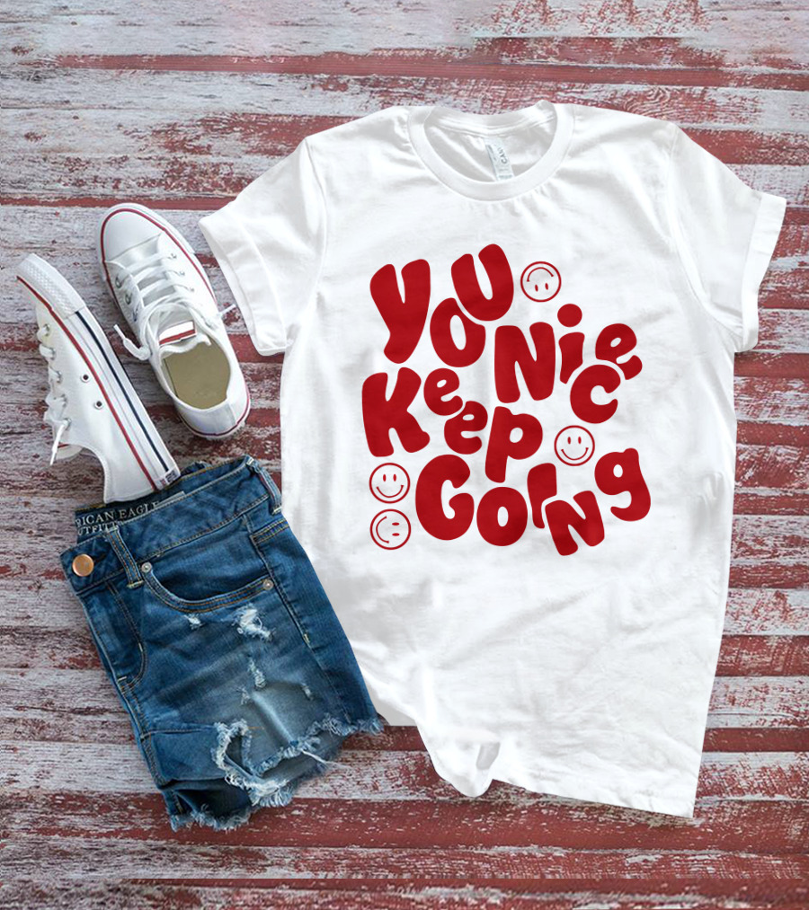 JM1013 You Nice Keep Going Red Smiley Face T-Shirt