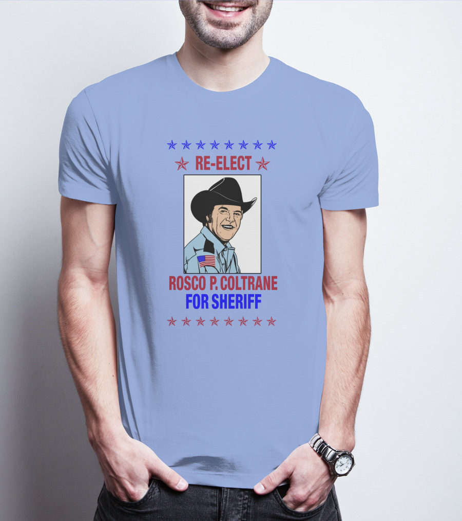 Re-Elect Rosco P. Coltrane For Sheriff Star-Spangled Campaign T-Shirt