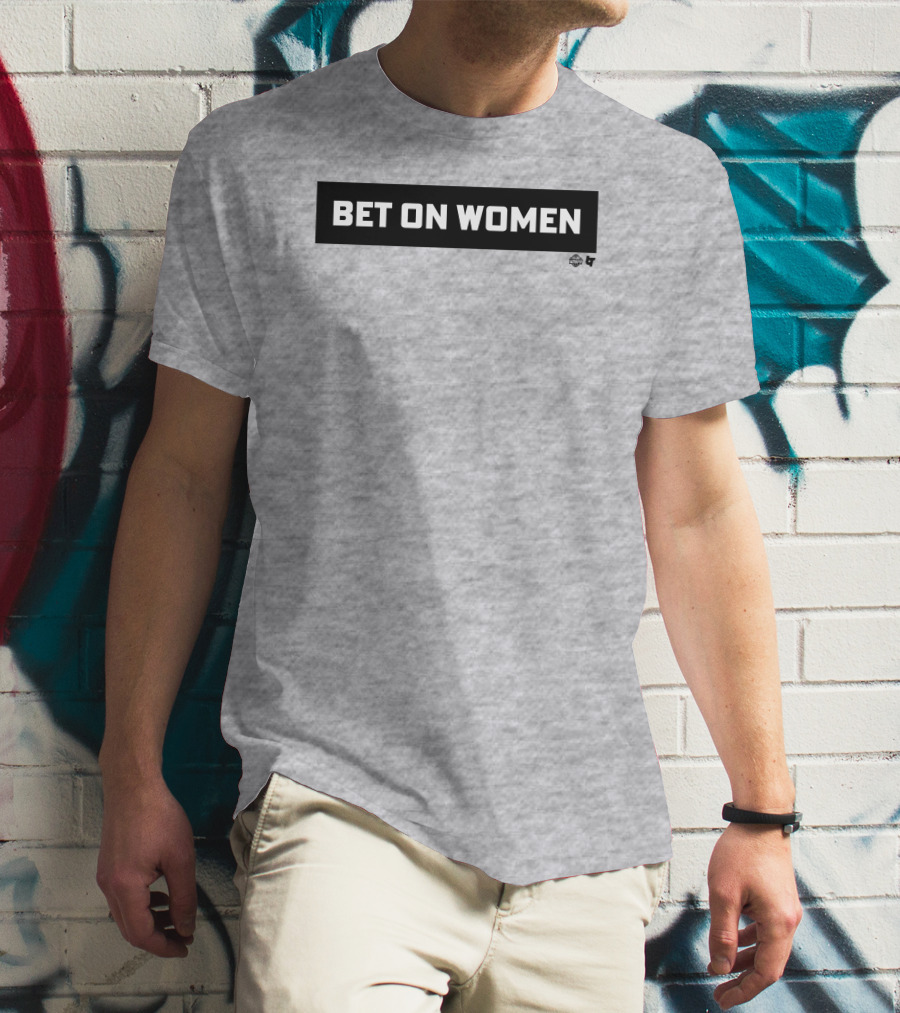 Bet On Women WNBA 2.0 T-Shirt