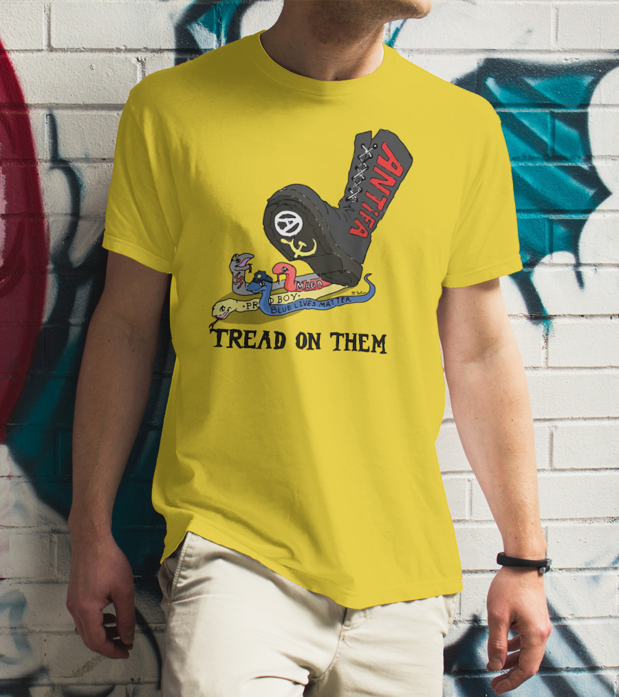 No Gods No Masters Antifa Boot Stomping Tread On Them MAGA Blue Lives Matter Proud Boy T-Shirt