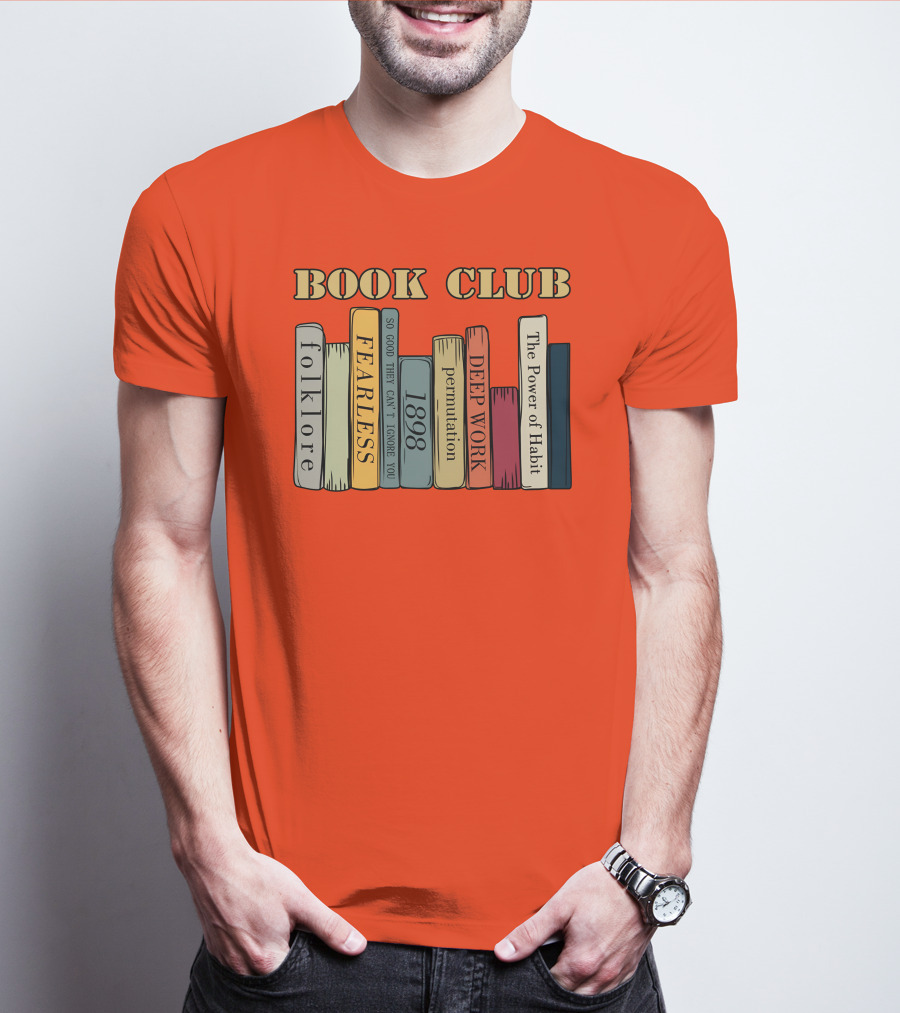 Book Club Folklore Fearless So Good They Can't Ignore You 1898 Deep Work The Power Of Habit T-Shirt