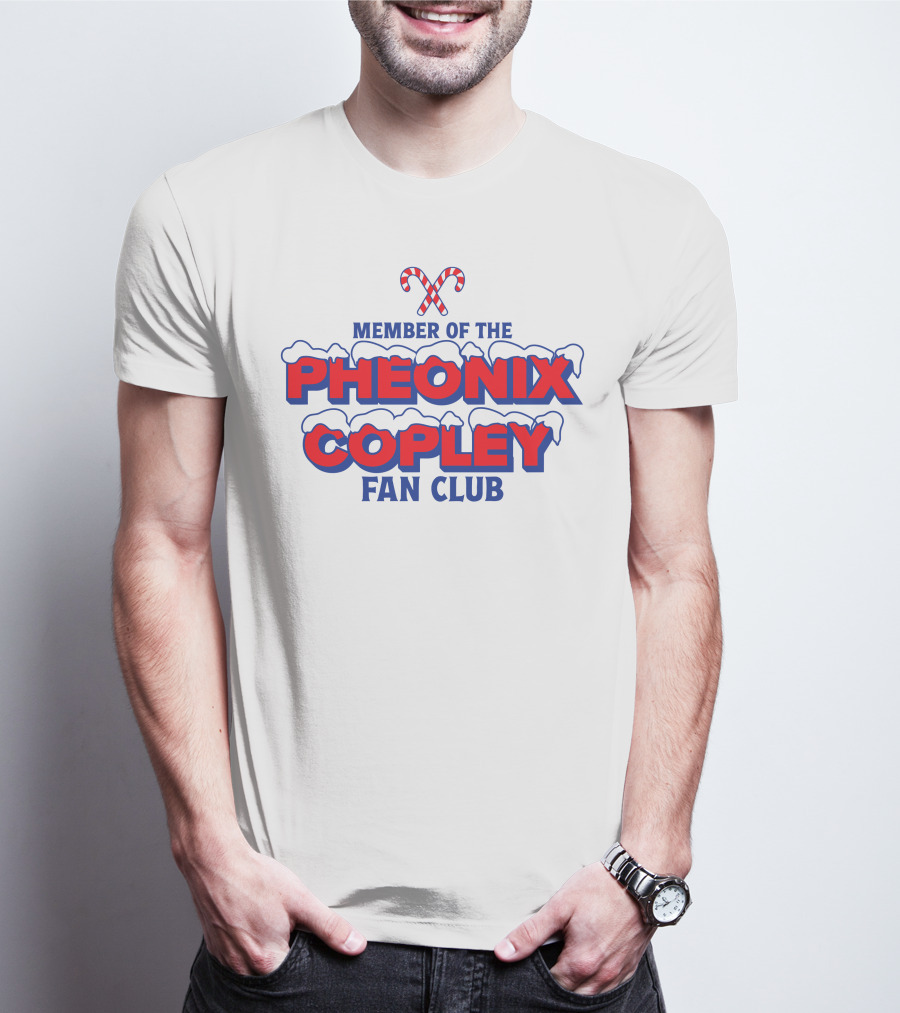 Member Of The Pheonix Copley Fan Club Candy Cane Snow T-Shirt