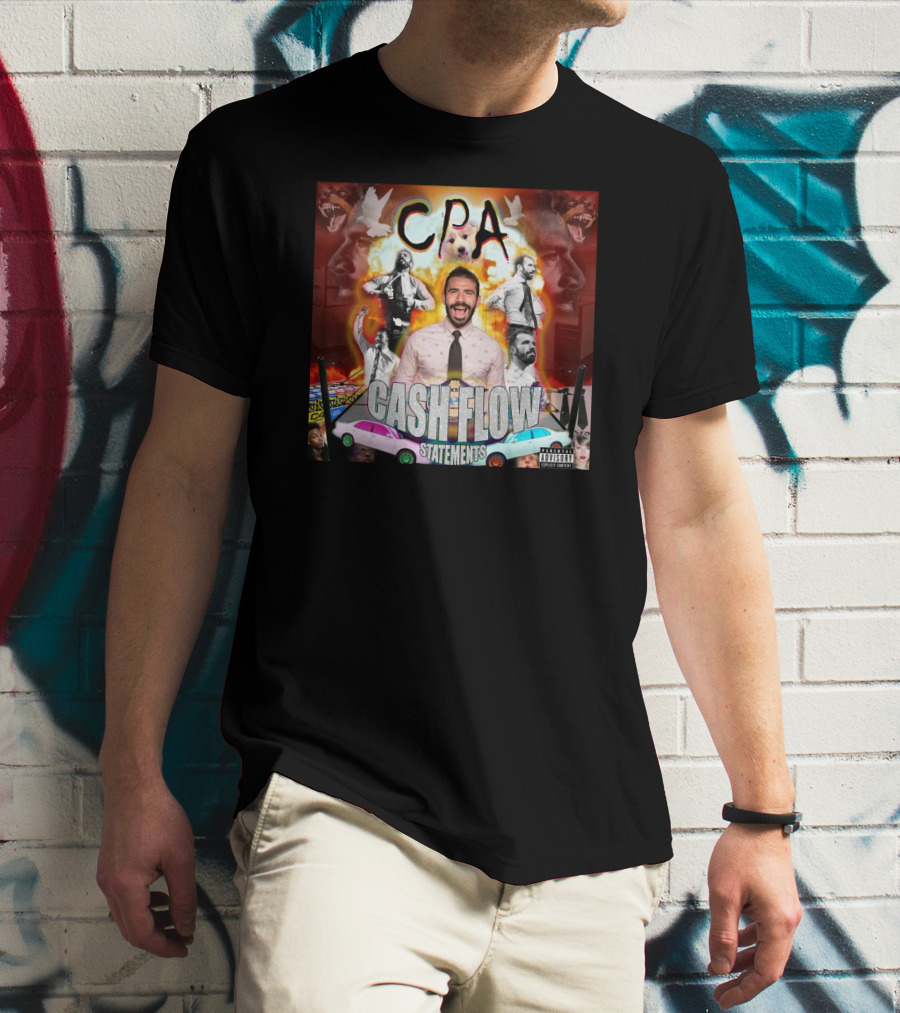 C.P.A. Cash Flow Statements T-Shirt