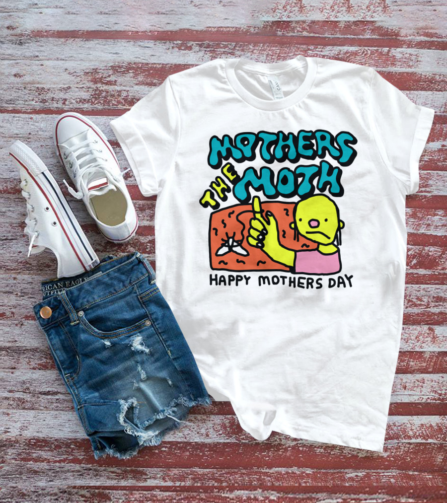 Mothers The Moth Cartoon Character Happy Mothers Day T-Shirt