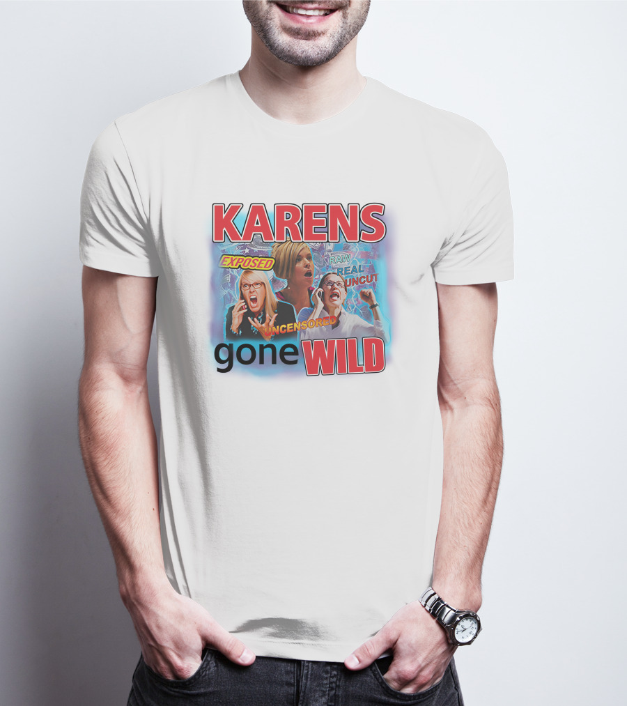 Tim Chantarangsu Karen Exposed Raw Real Uncensored Gone Wild Timothydelag T-Shirt
