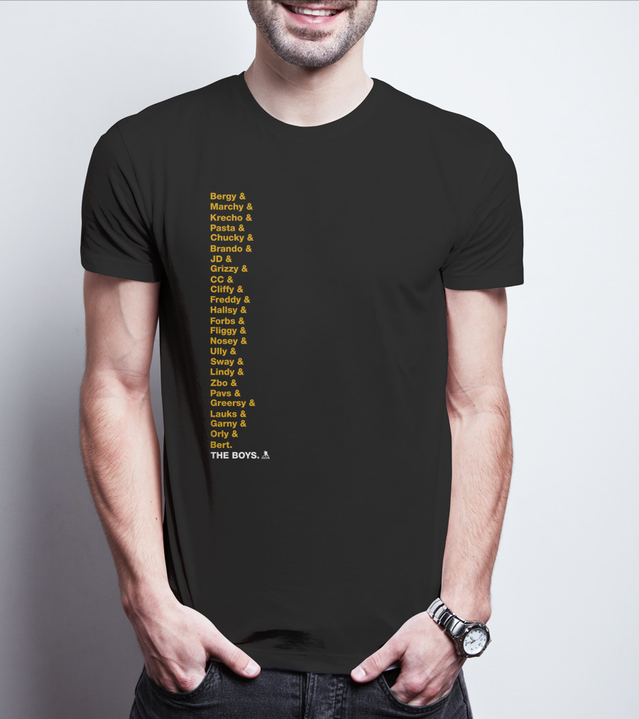 Bergy Marchy Krecho Pasta Chucky Brando JD Grizzy CC Cliffy Freddy Hallsy Forbs Fliggy Ully Nosey Sway Lindy Zbo Pavs Greersy Lauks Garny Orly Bert THE BOYS T-Shirt