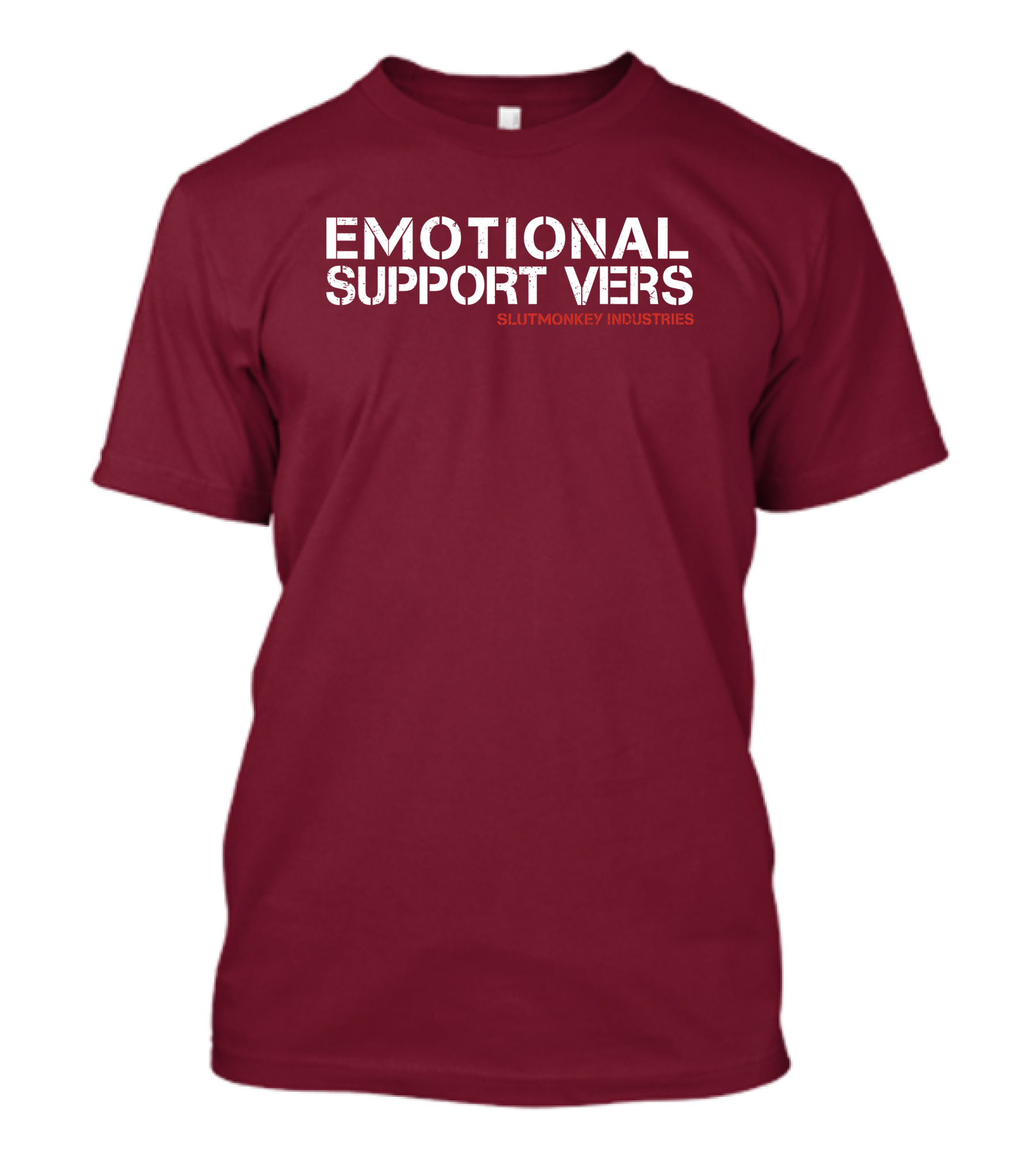 Emotional Support Vers Slutmonkey Industries T-Shirt