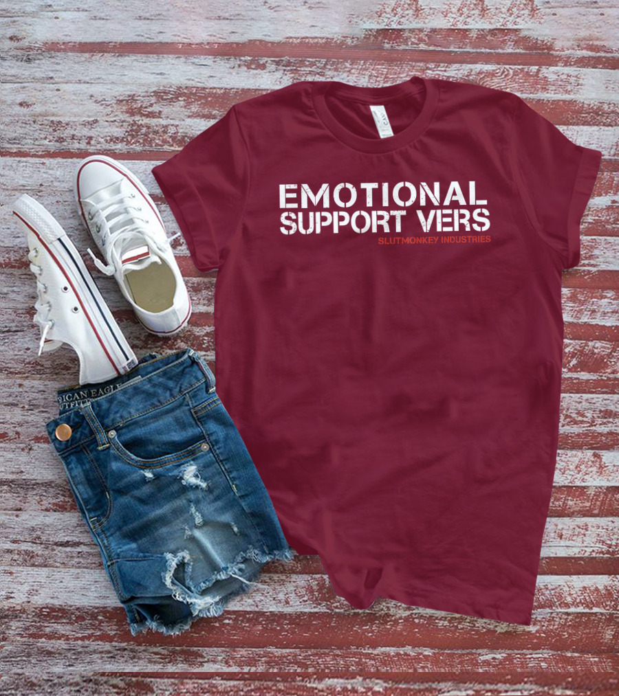 Emotional Support Vers Slutmonkey Industries T-Shirt