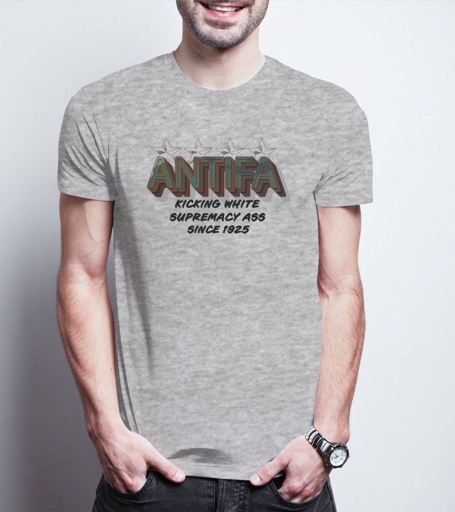 ANTIFA Kicking White Supremacy Ass Since 1925 Stars T-Shirt