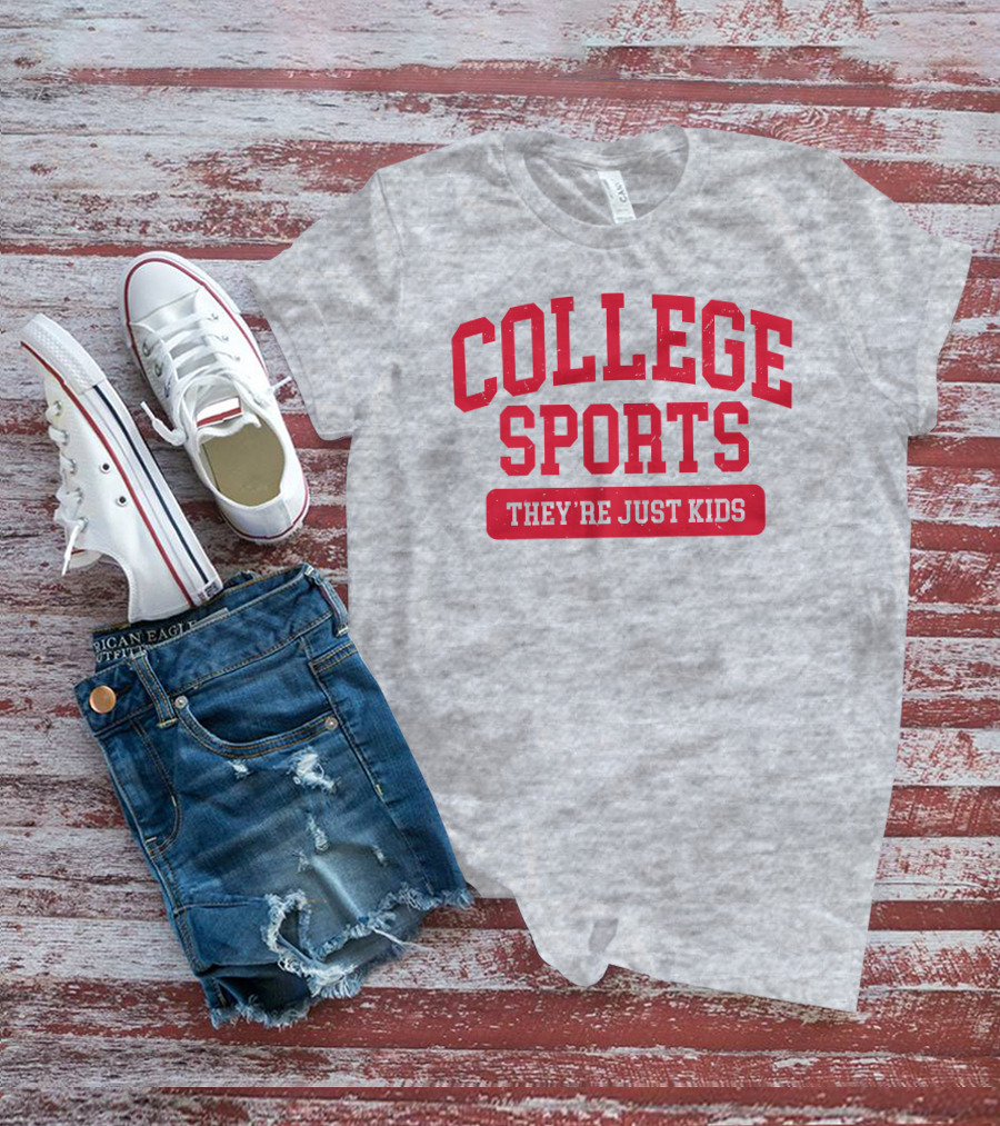 College Sports They're Just Kids Supportive Message T-Shirt