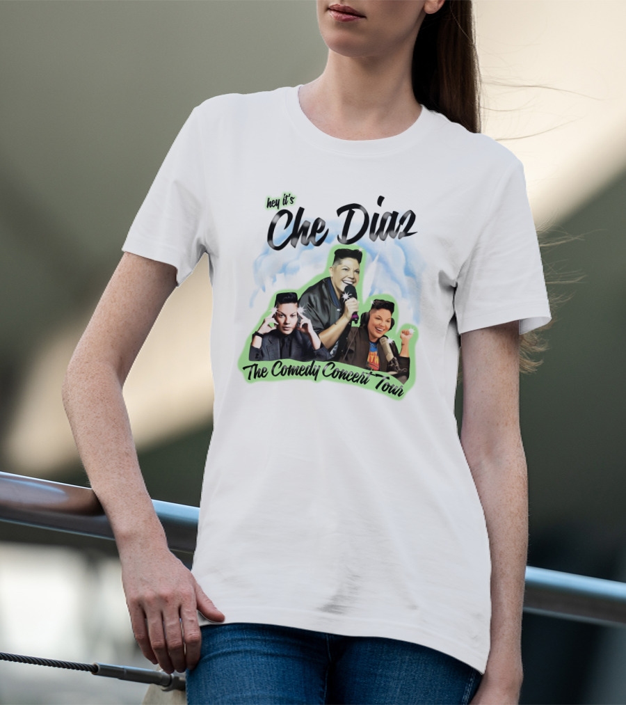 Hey It's Che Diaz The Comedy Concert Tour T-Shirt