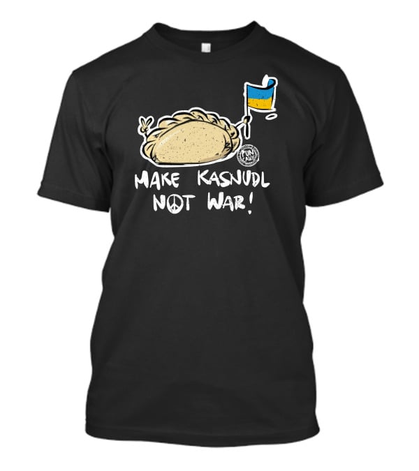 Make Kasnudl Not War Peace Symbol With Flag Icon By Pun Cake T-Shirt