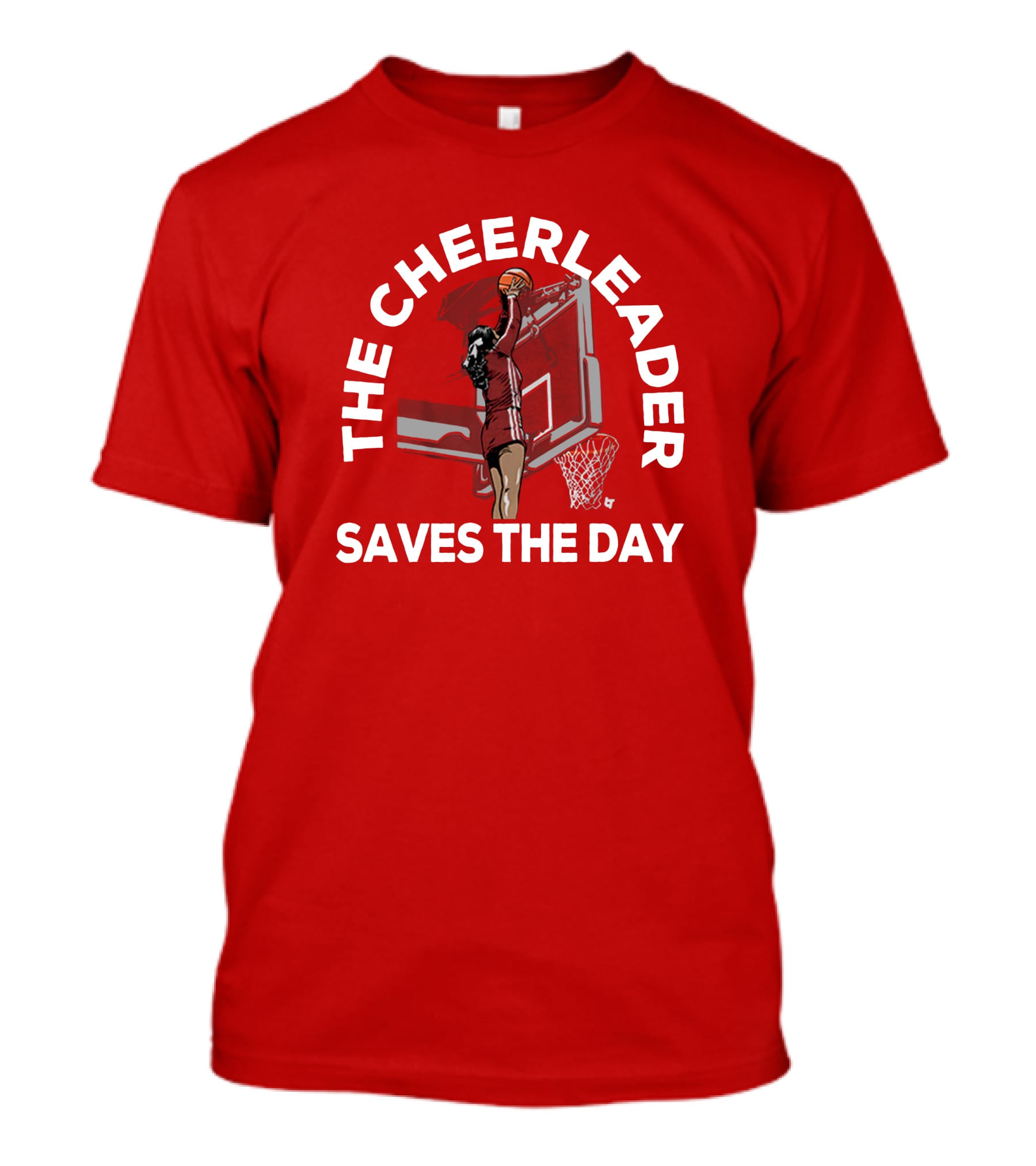 The Cheerleader Saves The Day Basketball Dunk Action T-Shirt