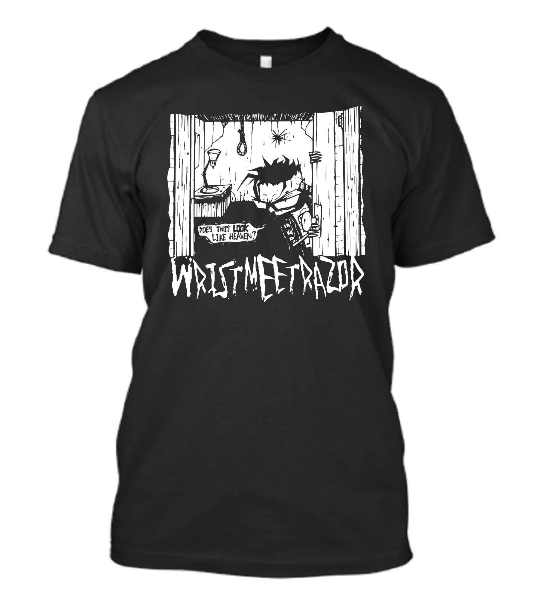 WristMeetRazor Does This Look Like Heaven T-Shirt