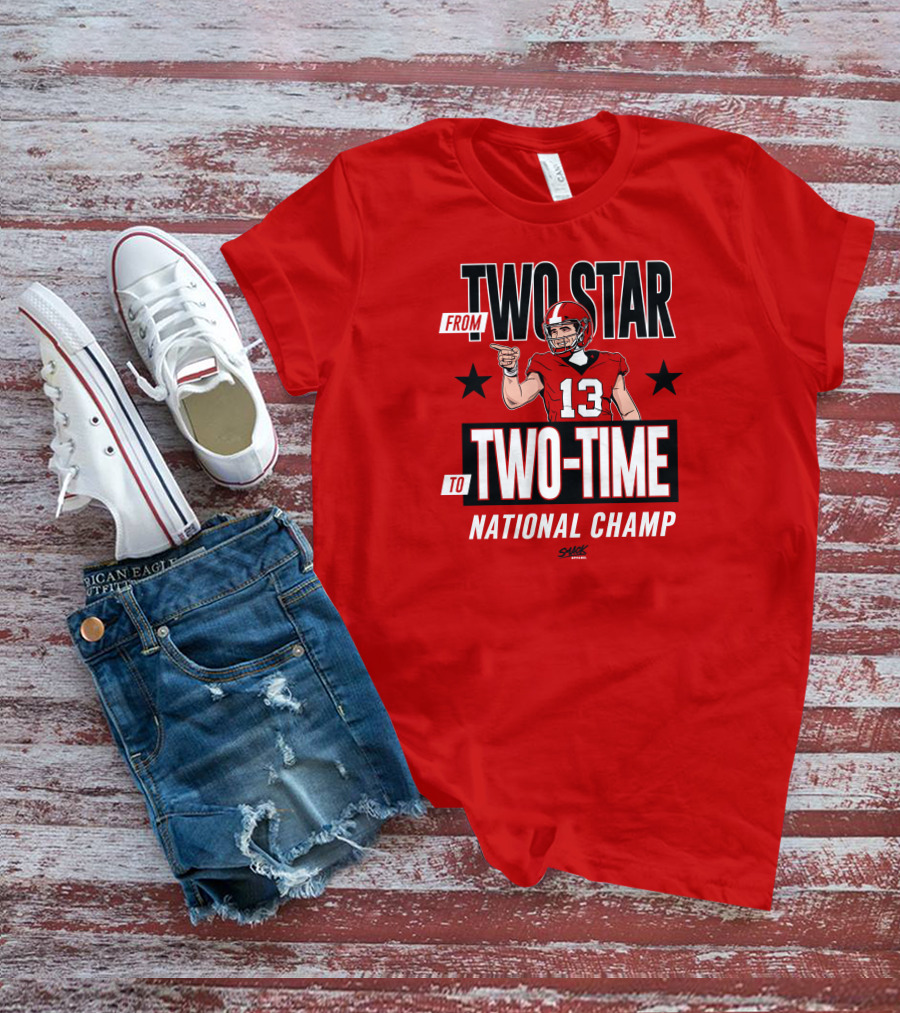 From Two Star To Two-Time National Champ Football Player Number 13 T-Shirt