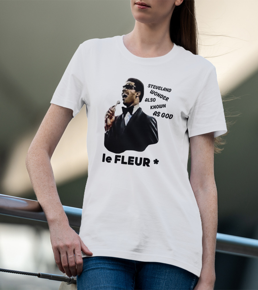 Steveland Wonder Also Known As God Le Fleur T-Shirt